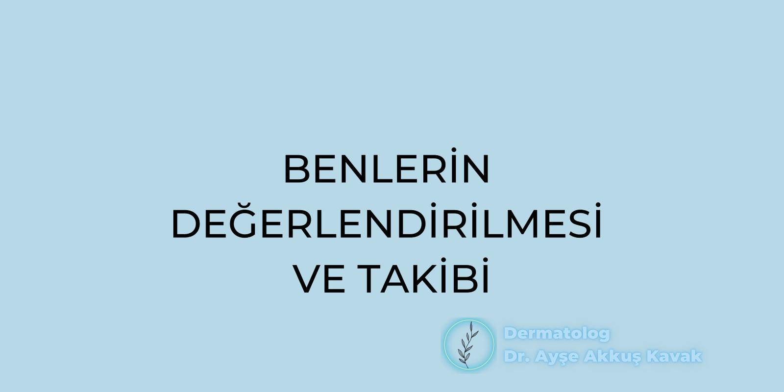 Benlerin Değerlendirilmesi ve Takibi