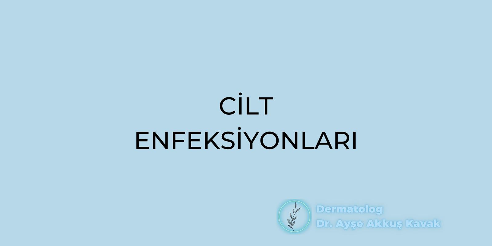 Cilt Enfeksiyonları