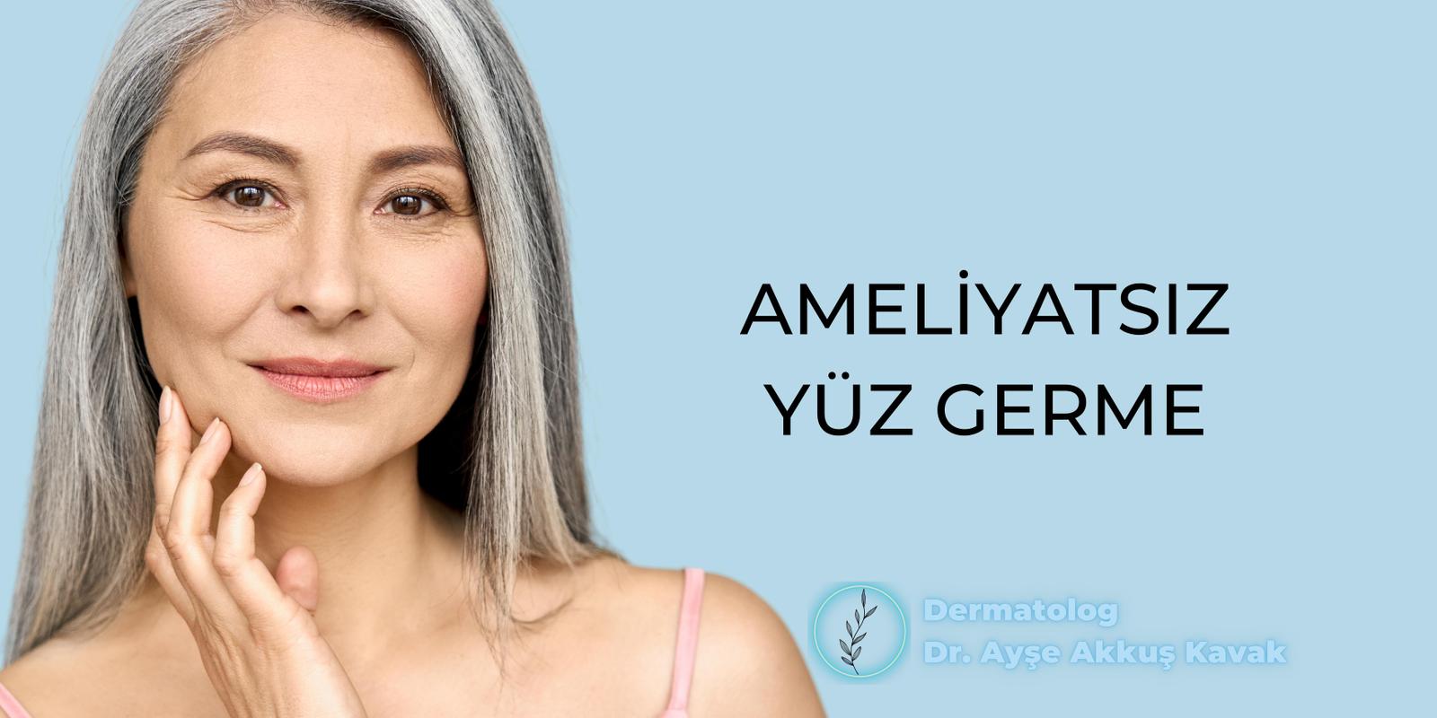 Ameliyatsız Yüz Germe