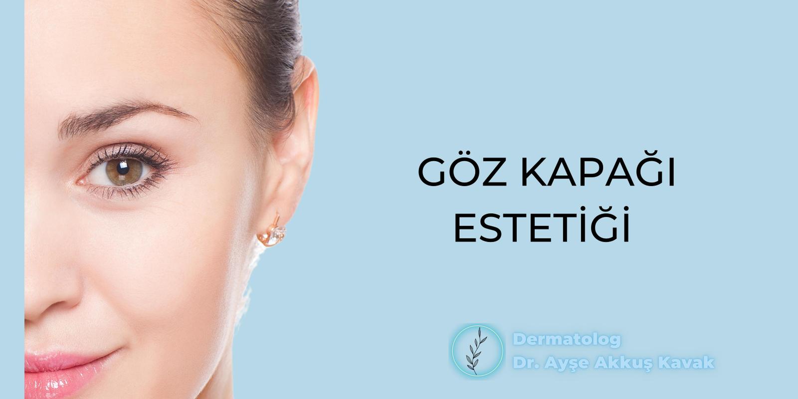 Göz Kapağı Estetiği